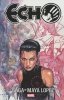 ECHO THE SAGA OF MAYA LOPEZ TP [9781302951573]